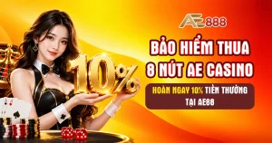 bảo hiểm thua 8 nút ae casino
