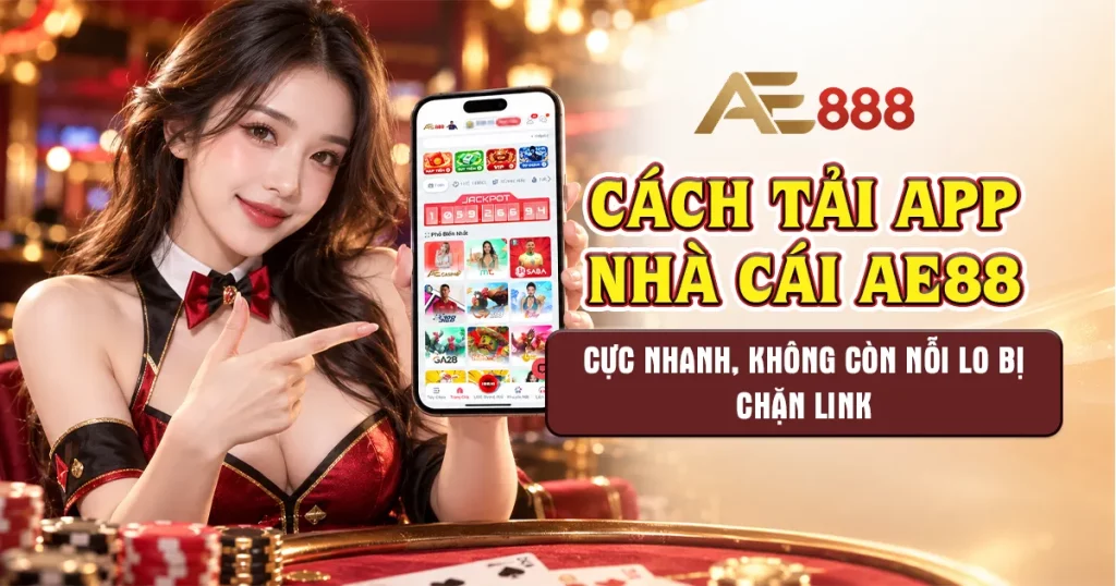 tải app nhà cái AE88