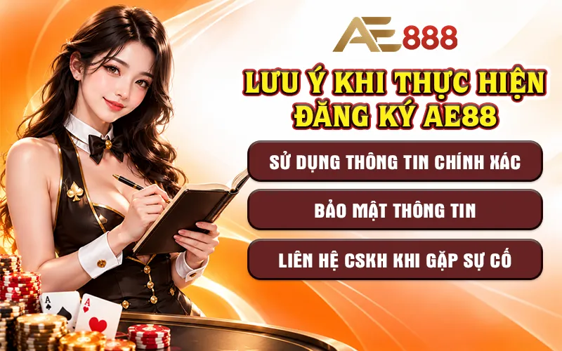 Lưu Ý Quan Trọng Khi Thực Hiện Đăng Ký AE88